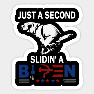 Dog Just A Second Slidin' A Biden Sticker